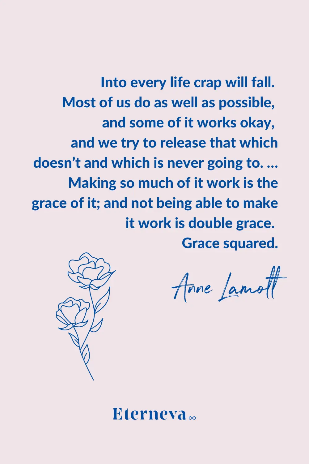 Quote card with a rose drawing: Anne Lamott on accepting what doesn't work as 'grace squared.'