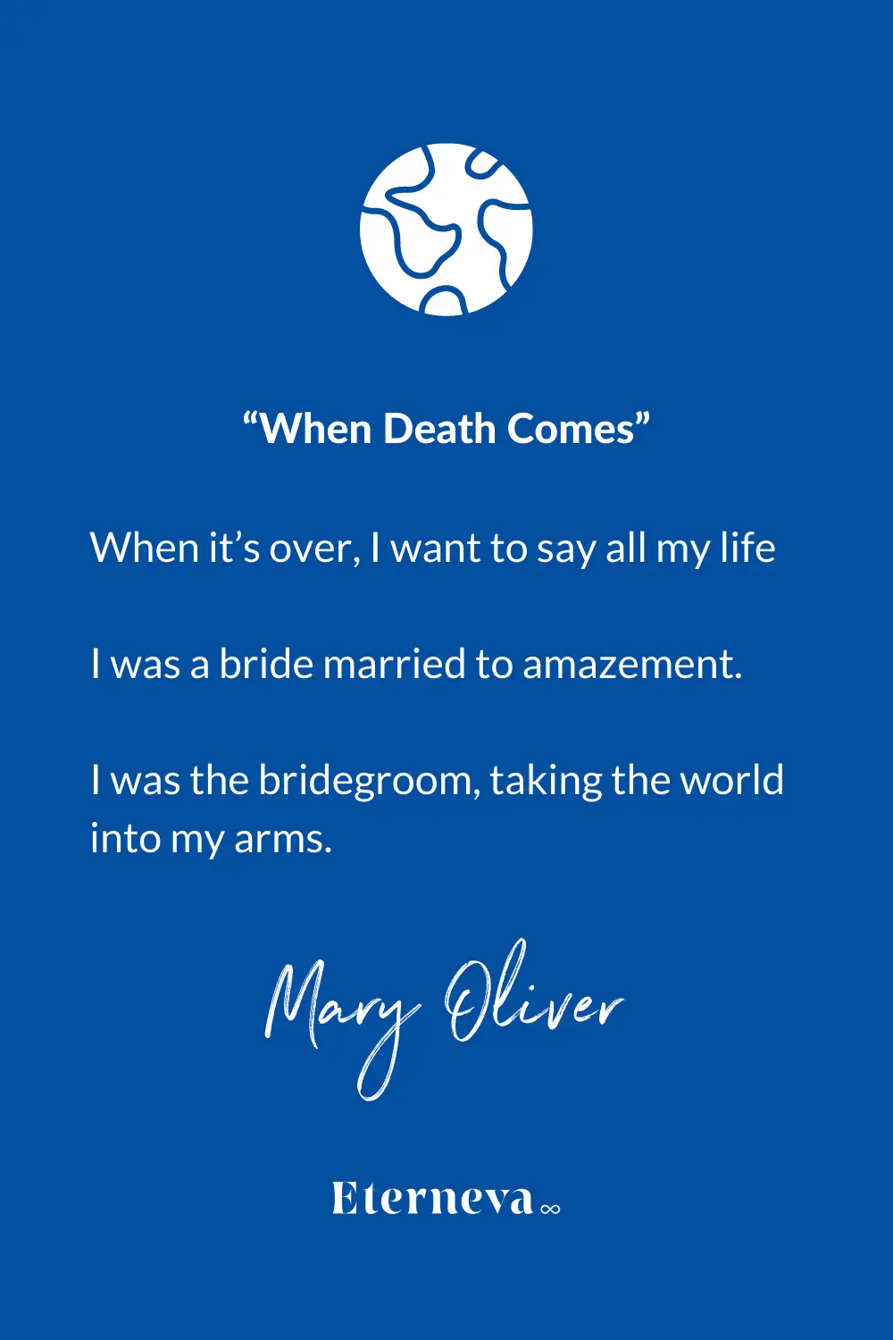 Quote card: lines from Mary Oliver's poem 'When Death Comes' about being married to amazement.