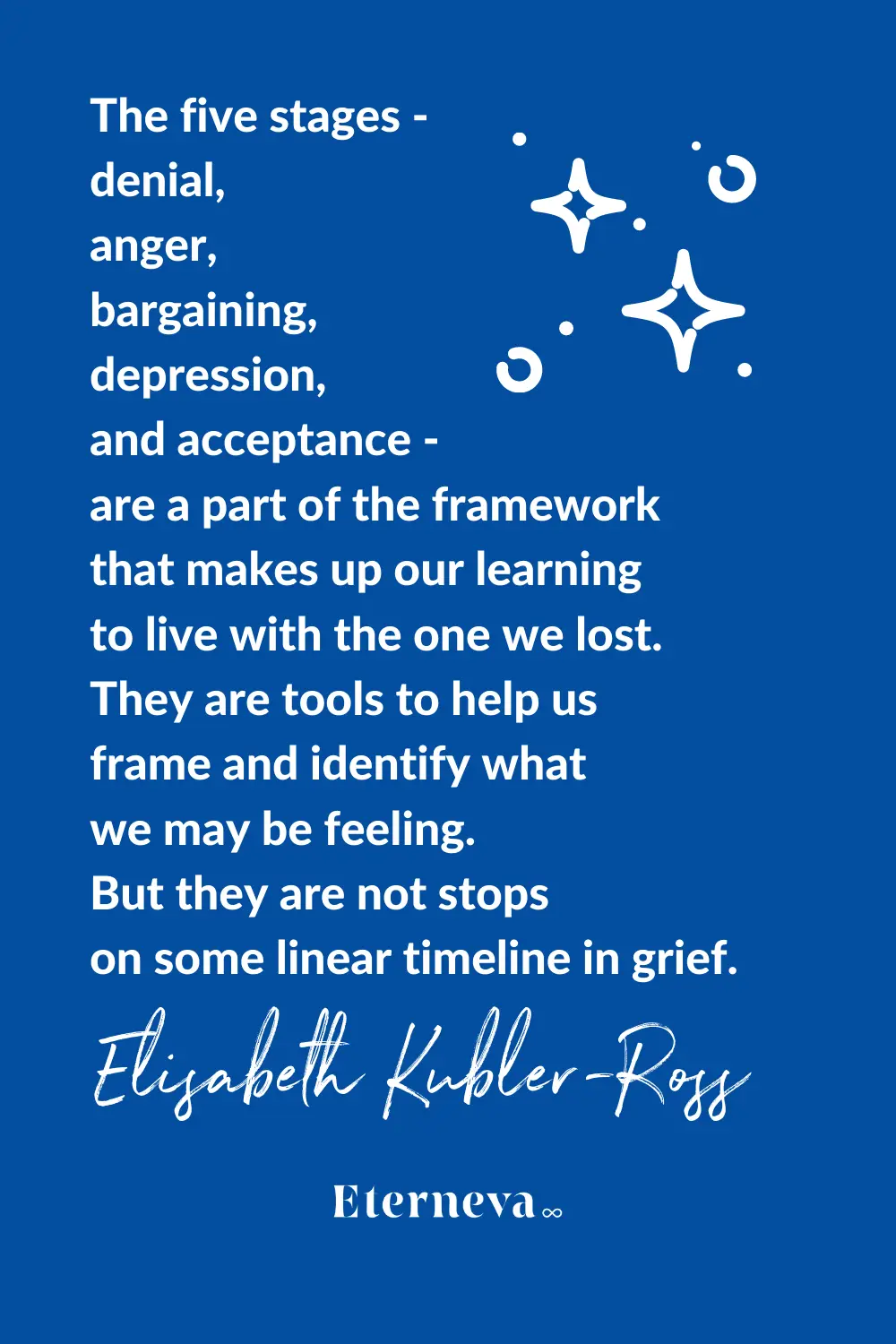 Quote card: Elisabeth Kubler-Ross on the five stages of grief not being a linear timeline.
