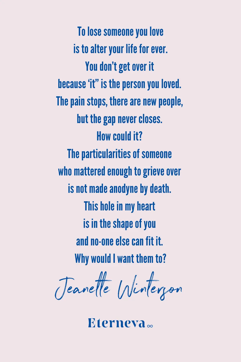 Quote card: Jeanette Winterson on a hole in her heart in the shape of the person she lost.